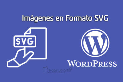 Cómo subir y usar imágenes SVG en WordPress