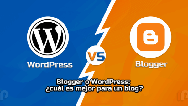 Blogger o wordpress para crear tu blokg o web